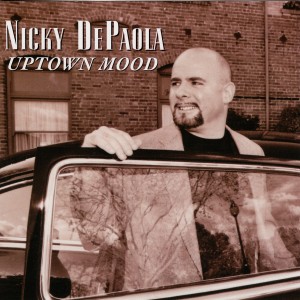 อัลบัม Uptown Mood ศิลปิน Nicky Depaola