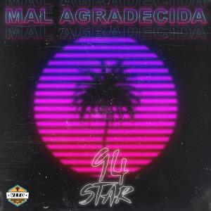 收聽94star的Mal Agradecida歌詞歌曲