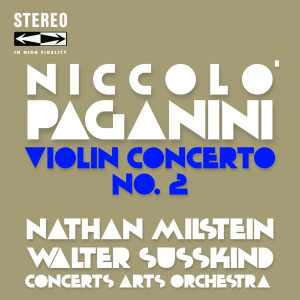 Walter Susskind的專輯Niccolò Paganini Violin Concerto No.2