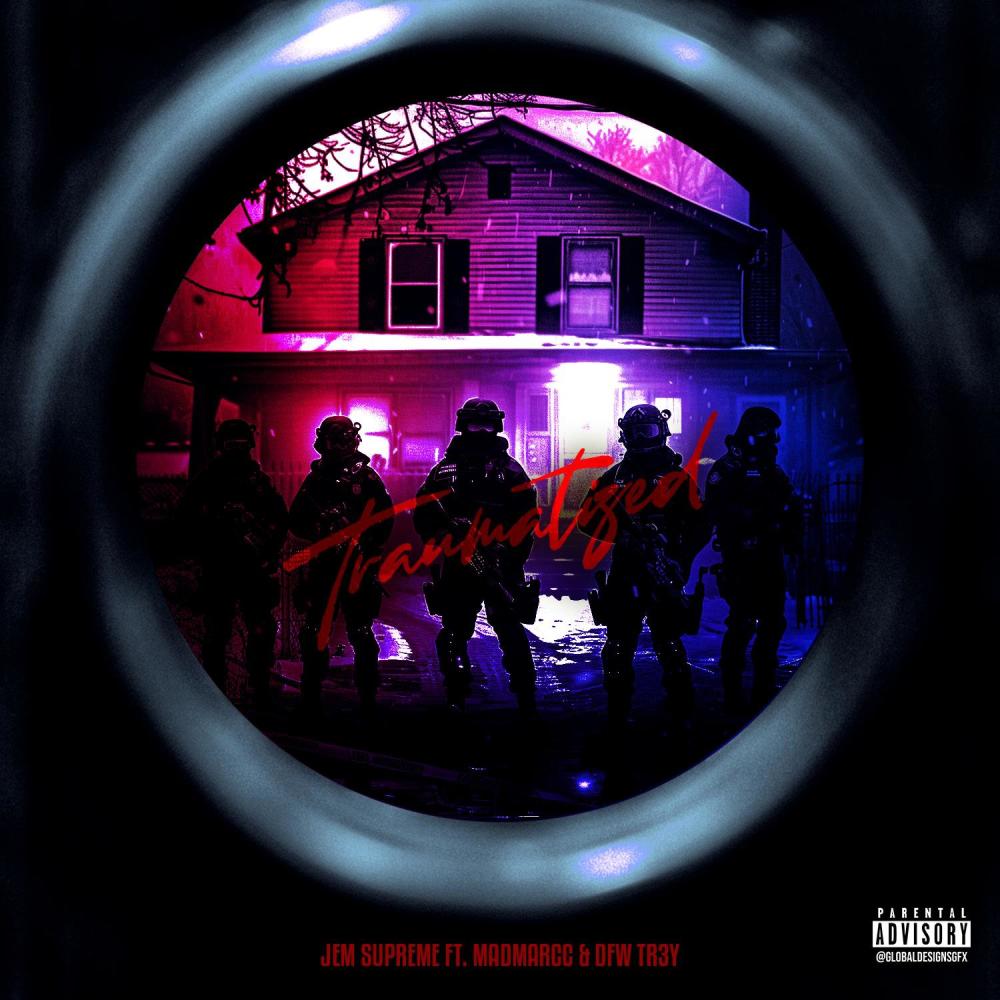 Traumatized (feat. Madmarcc & DFW Tr3y) (Explicit)