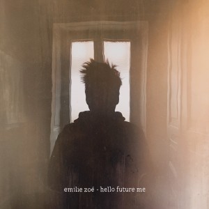 Emilie Zoé的專輯Hello Future Me