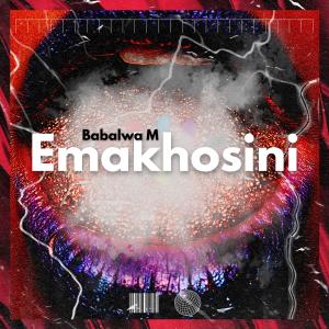 Emakhosini (feat. De Mthuda & Sam Deep) [Radio Edit] dari Babalwa M