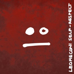 ดาวน์โหลดและฟังเพลง Self-Respect พร้อมเนื้อเพลงจาก leomeconi