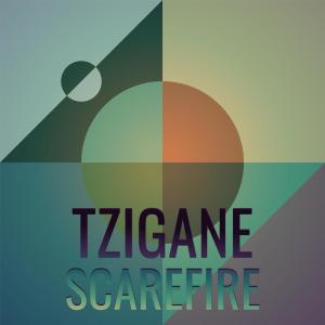 Album Tzigane Scarefire oleh Various