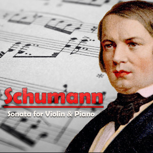 Mikhail Kopelman的專輯Schumann, Sonata for Violin & Piano