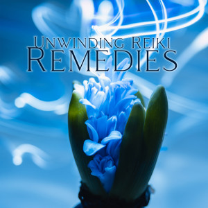 Album Unwinding Reiki Remedies from reiki healing zone