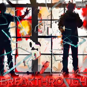 ดาวน์โหลดและฟังเพลง BREAKTHROUGH (Explicit) พร้อมเนื้อเพลงจาก Resilient