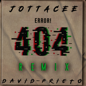 David Prieto的专辑Error 404 (Remix) (Explicit)
