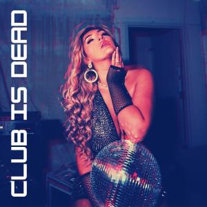 อัลบัม Club is Dead (feat. Marvs) ศิลปิน Jeane Marie