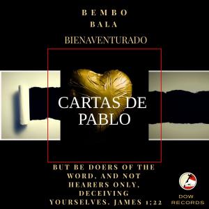 Album Cartas De Pablo (feat. Bala) oleh Bembo Lastik