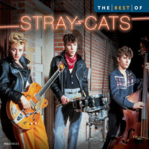 Stray Cats的專輯The Best Of Stray Cats
