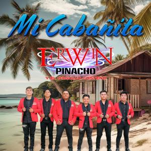 Listen to Mi Cabañita song with lyrics from Erwin Pinacho Y El Orgullo Costeno