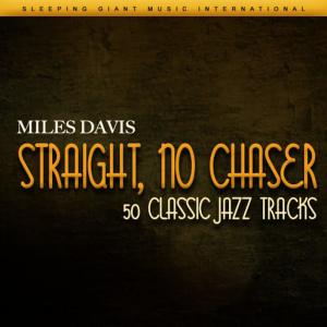收聽Miles Davis的Straight, No Chaser歌詞歌曲