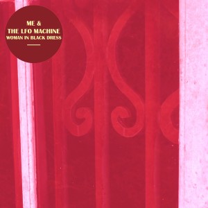 Album Woman in Black Dress from Me And The LFO Machine