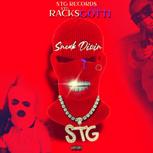 Listen to Sneak Dissin (Explicit) song with lyrics from STG Racks