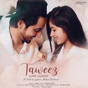 Listen to Taweez (Unplugged Version) song with lyrics from Vibhas