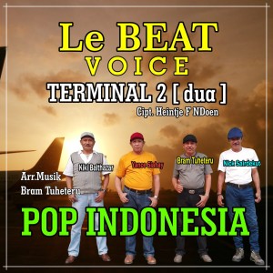 收聽Le Beat Voice的Terminal Dua (Dua)歌詞歌曲