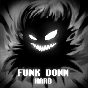 ดาวน์โหลดและฟังเพลง FUNK DOWN HARD พร้อมเนื้อเพลงจาก Wards