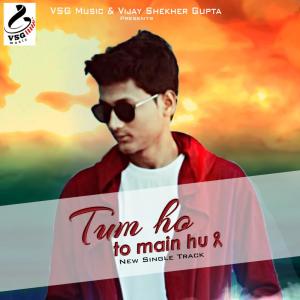 Listen to Tum Ho To Main Hu song with lyrics from Hridoy