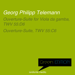 Album Green Edition - Telemann: Ouverture-Suite for Viola da gamba, TWV 55:D6 & Ouverture-Suite, TWV 55:C6 oleh Jörg Faerber