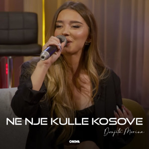 Listen to Ne nje kulle Kosove song with lyrics from Donjeta Morina