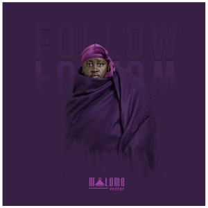 Listen to Follow song with lyrics from Malome Vector