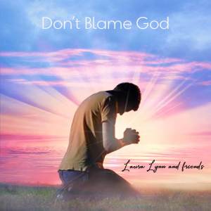 Laura Lynn的專輯Don't blame God