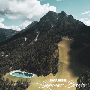Listen to Summer Breeze song with lyrics from Data Rebel