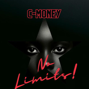 C Money的專輯No Limits (Radio) (Explicit)