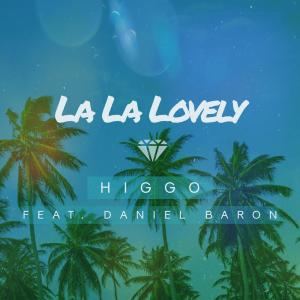 收聽Higgo的La La Lovely (feat. Daniel Baron)歌詞歌曲
