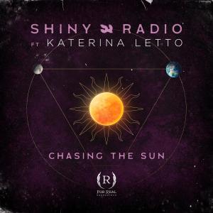ดาวน์โหลดและฟังเพลง Chasing the Sun (Original Mix) พร้อมเนื้อเพลงจาก Shiny Radio