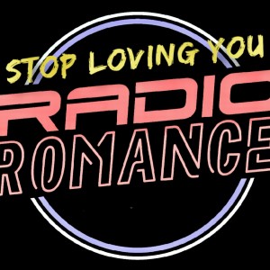 Radio Romance的專輯Stop Loving You