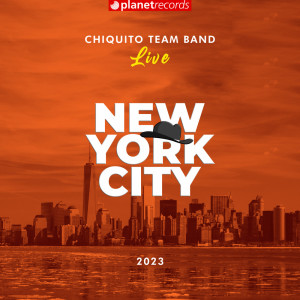 Chiquito Team Band的專輯New York City (Live)