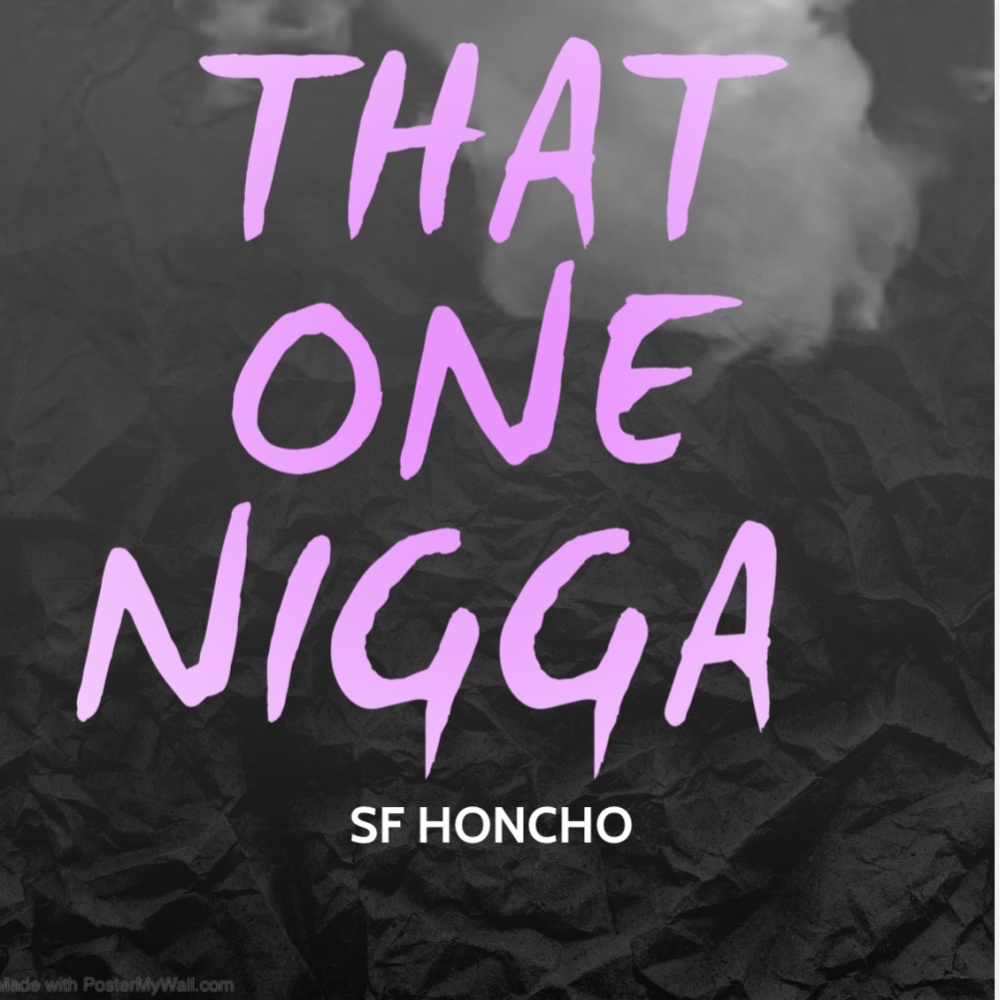 That One Nigga (Explicit)