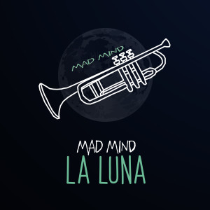 Mad Mind的專輯La Luna
