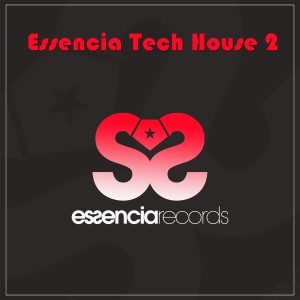 อัลบัม Essencia Tech House 2 ศิลปิน Various Artists