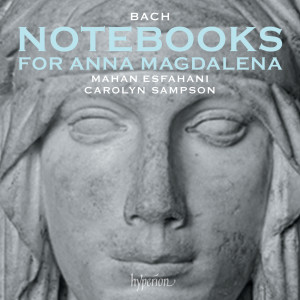 อัลบัม Bach: Anna Magdalena Notebooks, 1722 and 1725 ศิลปิน Carolyn Sampson