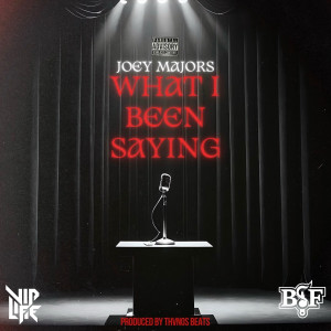 อัลบัม What I Been Saying ศิลปิน Joey Majors