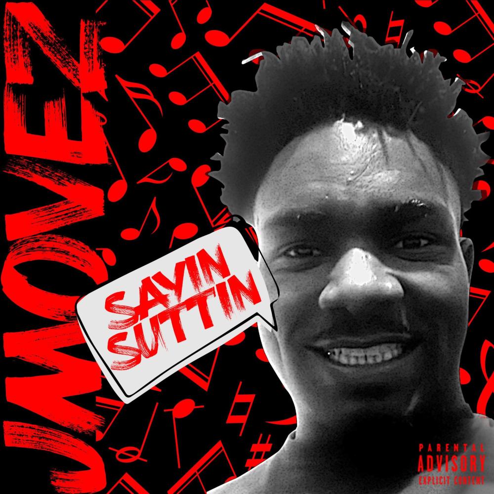 Sayin Suttin (Explicit)