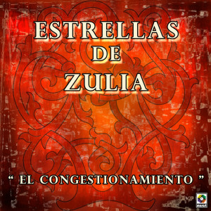 Estrellas De Zulia的專輯El Congestionamiento