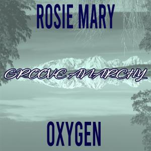 Rosie Mary的專輯Oxygen (Deep Rence Remixes)