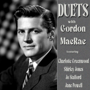 อัลบัม Duets with Gordon MacRae ศิลปิน Gordon MacRae