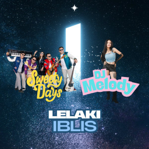 Dengarkan lagu Lelaki Iblis nyanyian Sweety Days dengan lirik