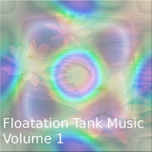 Various Artists的專輯Floating Tank Music Vol.1