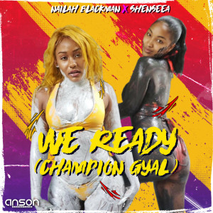 ดาวน์โหลดและฟังเพลง We Ready (Champion Gyal) (Instrumental) พร้อมเนื้อเพลงจาก Anson Productions