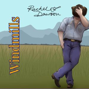 收聽Rachel Dawson的Windmills歌詞歌曲
