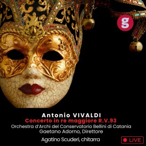 Album Antonio Vivaldi, Concerto in Re maggiore per chitarra e archi RV 93 oleh Agatino Scuderi