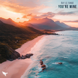 Album You're Mine from Ray Le Fanue