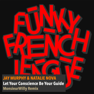 Funky French League的專輯Let Your Conscience Be Your Guide