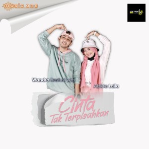 Dengarkan Cinta Tak Terpisahkan lagu dari Wandra Restusiyan dengan lirik